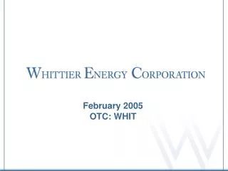 February 2005 OTC: WHIT