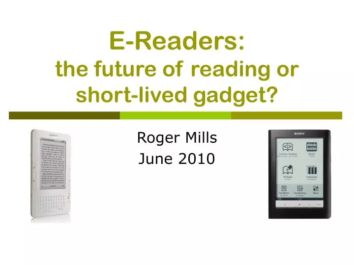 e readers the future of reading or short lived gadget