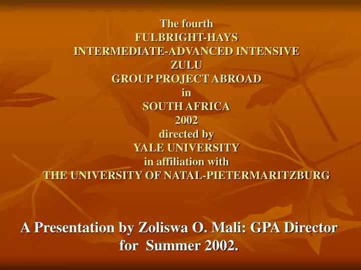 a presentation by zoliswa o mali gpa director for summer 2002
