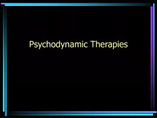 Psychodynamic Therapies