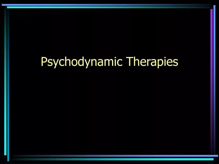 psychodynamic therapies