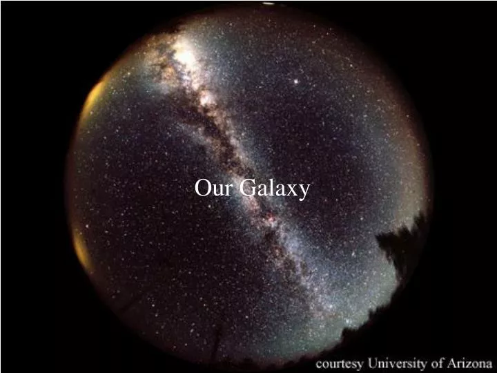 our galaxy