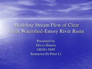 Modeling Stream Flow of Clear Creek Watershed-Emory River Basin