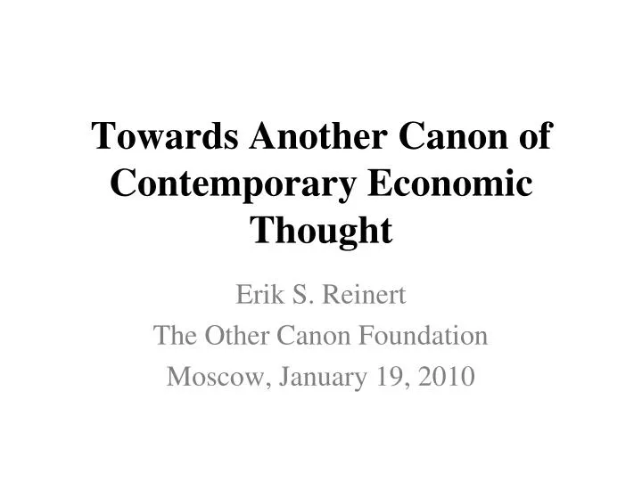 towards another canon of contemporary economic thought