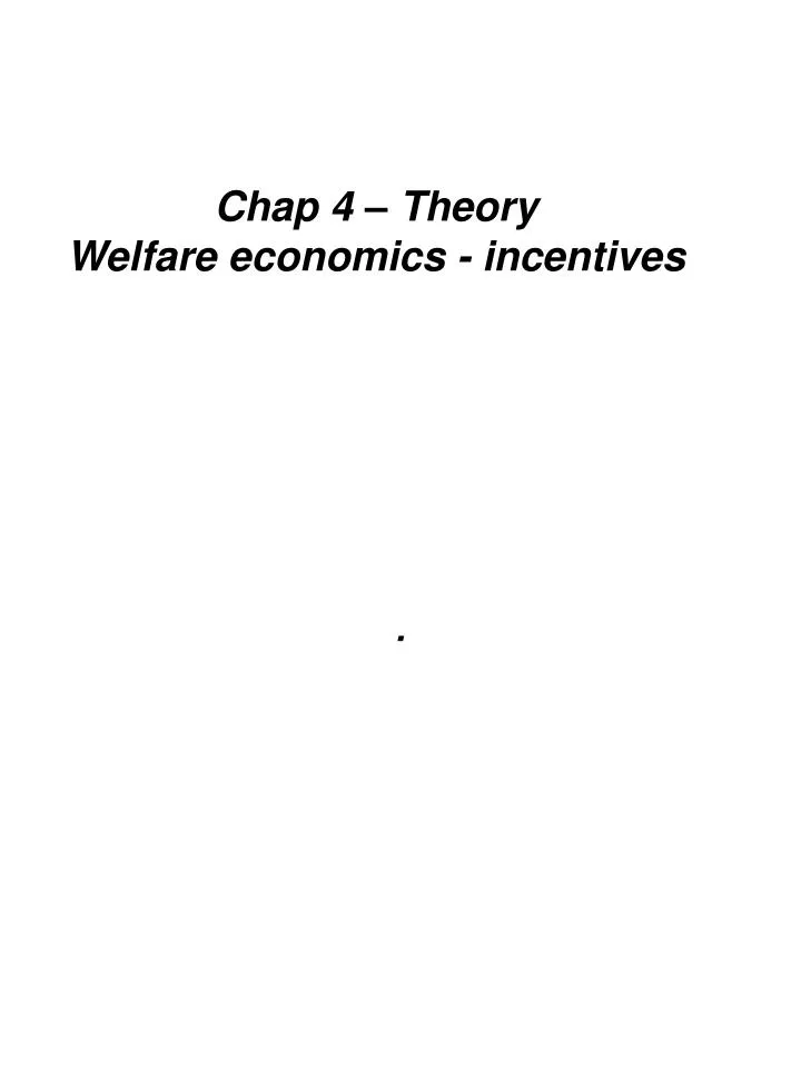 chap 4 theory welfare economics incentives