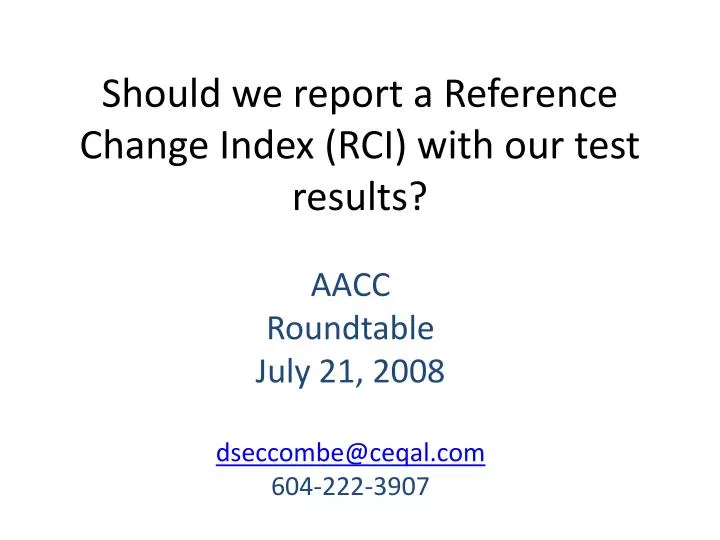 should we report a reference change index rci with our test results