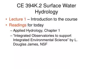 CE 394K.2 Surface Water Hydrology