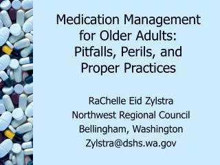 Medication Management for Older Adults: Pitfalls, Perils, and Proper Practices