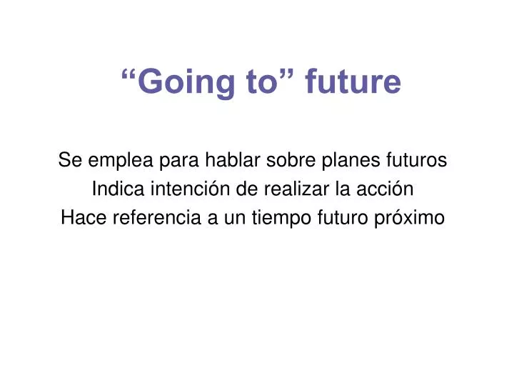 going to future