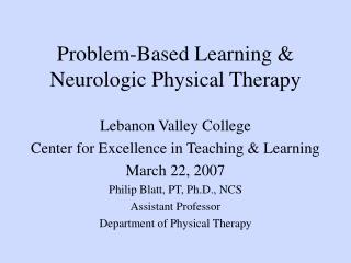 Problem-Based Learning &amp; Neurologic Physical Therapy