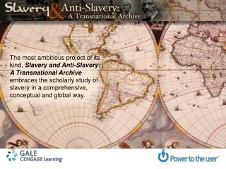 An unparalleled collection on the history of slavery