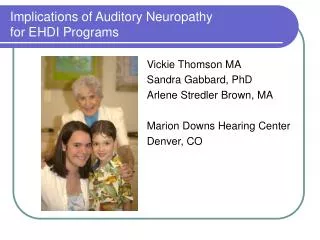 Implications of Auditory Neuropathy for EHDI Programs