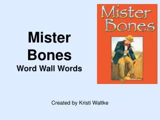 Mister Bones Word Wall Words