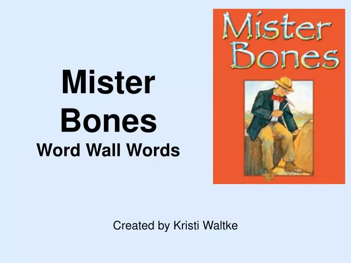 mister bones word wall words