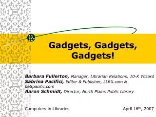 Gadgets, Gadgets, Gadgets!