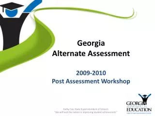 Georgia Alternate Assessment 2009-2010 Post Assessment Workshop
