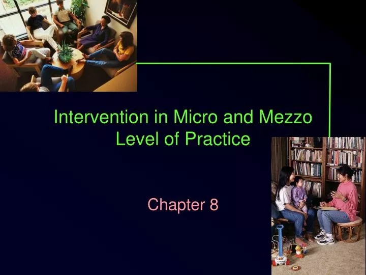 intervention in micro and mezzo level of practice