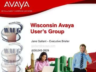 Wisconsin Avaya User’s Group