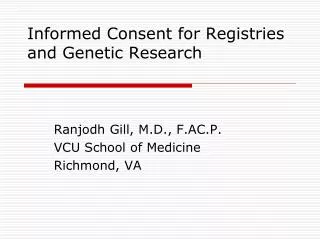 Informed Consent for Registries and Genetic Research