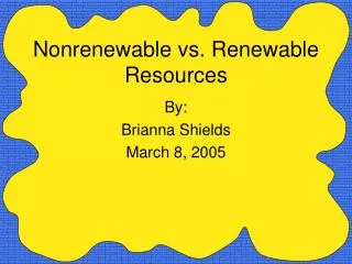 Nonrenewable vs. Renewable Resources