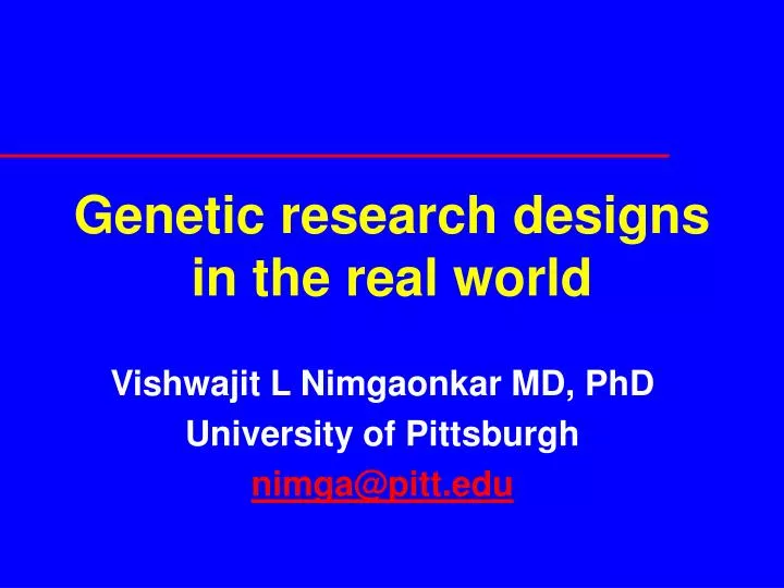 genetic research designs in the real world