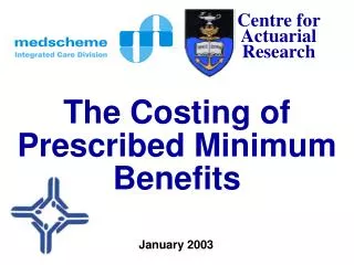 The Costing of Prescribed Minimum Benefits
