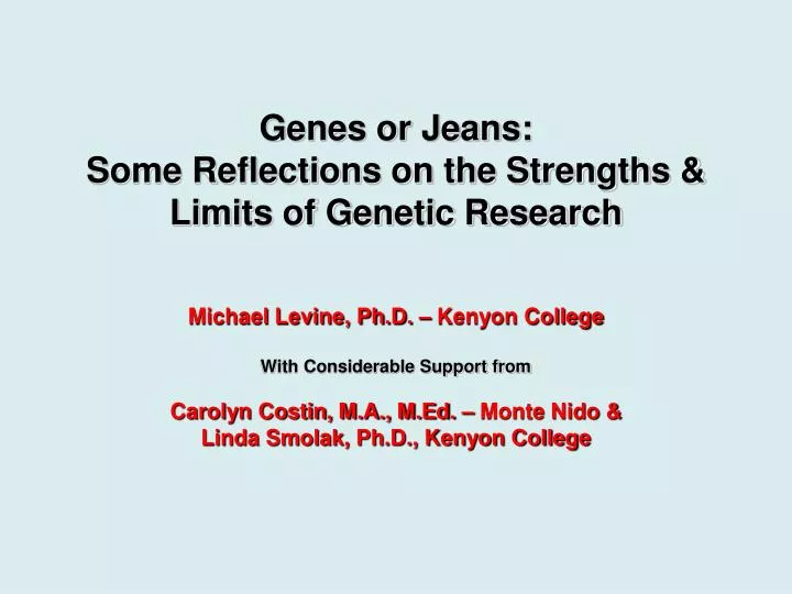 genes or jeans some reflections on the strengths limits of genetic research