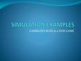SIMULATION EXAMPLES