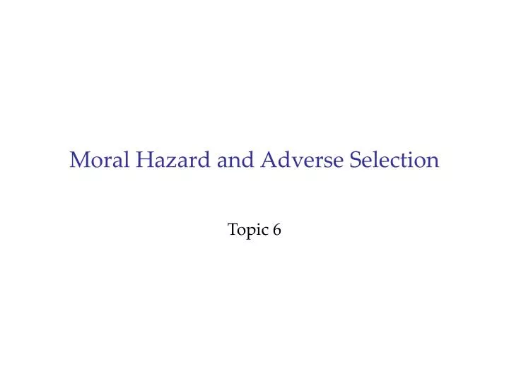 moral hazard and adverse selection