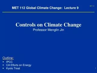 MET 112 Global Climate Change: Lecture 9
