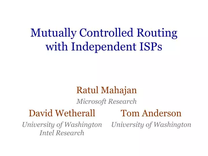 mutually controlled routing with independent isps