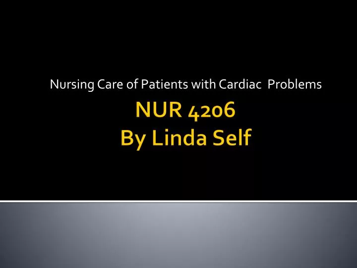 nursing care of patients with cardiac problems