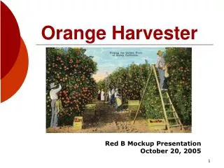 Orange Harvester