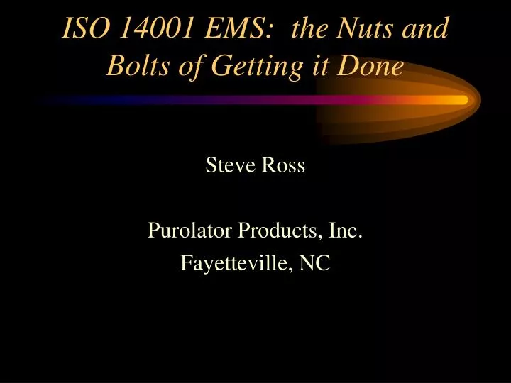 iso 14001 ems the nuts and bolts of getting it done