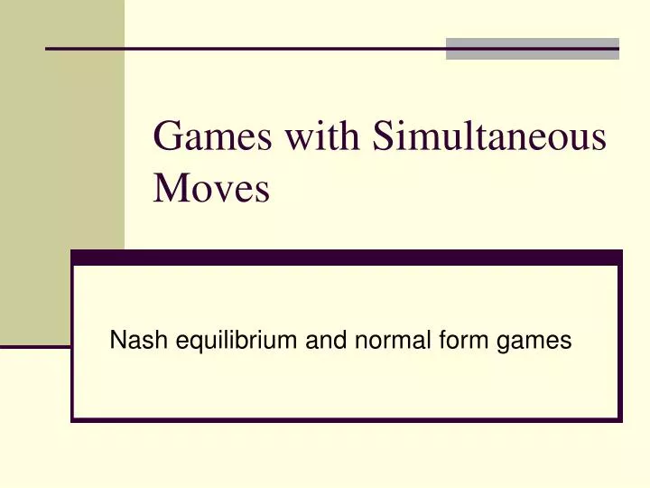 games with simultaneous moves
