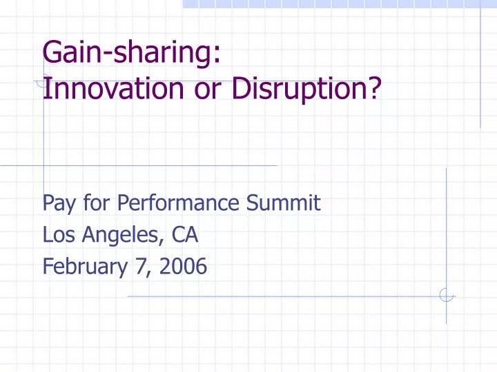 gain sharing innovation or disruption