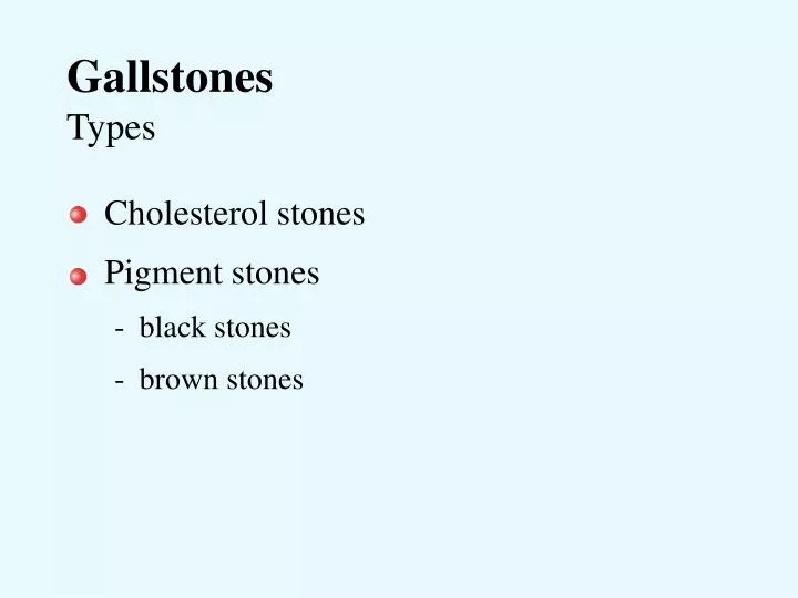 gallstones types