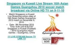 Singapore vs Kuwait Live Stream 16th Asian Games Guangzhou 2
