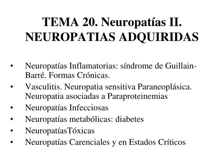 tema 20 neuropat as ii neuropatias adquiridas