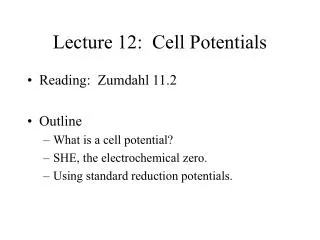 Lecture 12: Cell Potentials