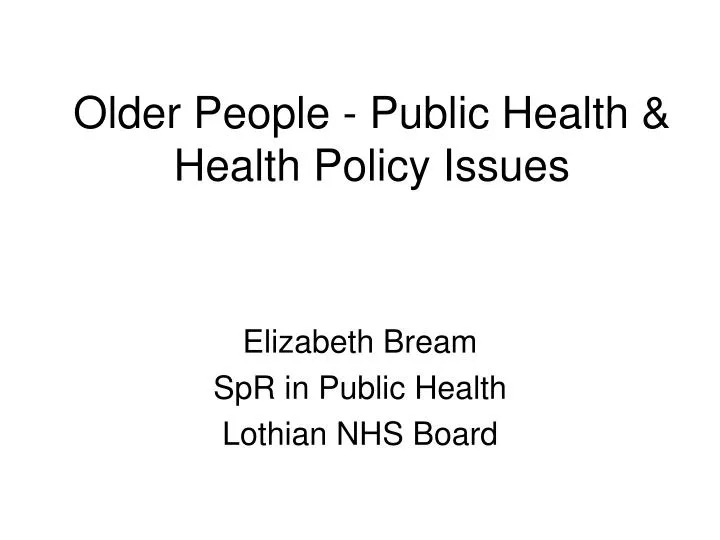 older people public health health policy issues