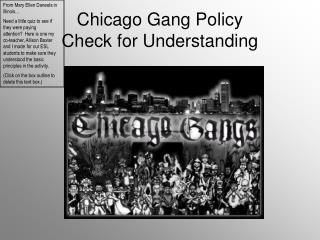 Chicago Gang Policy Check for Understanding
