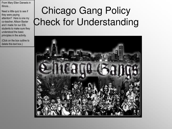 chicago gang policy check for understanding