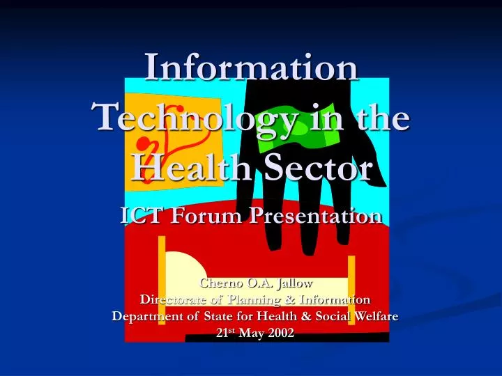 information technology in the health sector ict forum presentation