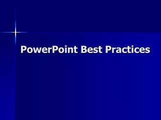 PowerPoint Best Practices