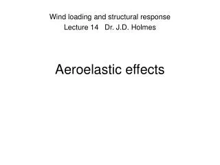 Aeroelastic effects