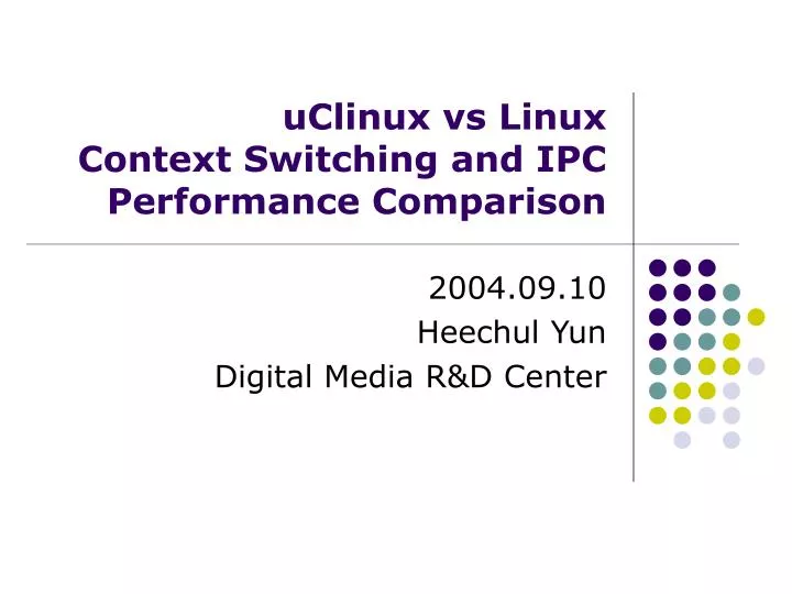 uclinux vs linux context switching and ipc performance comparison