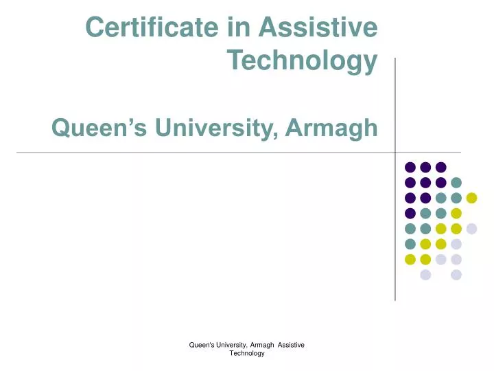 certificate in assistive technology queen s university armagh