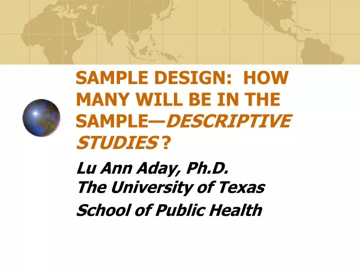 sample design how many will be in the sample descriptive studies