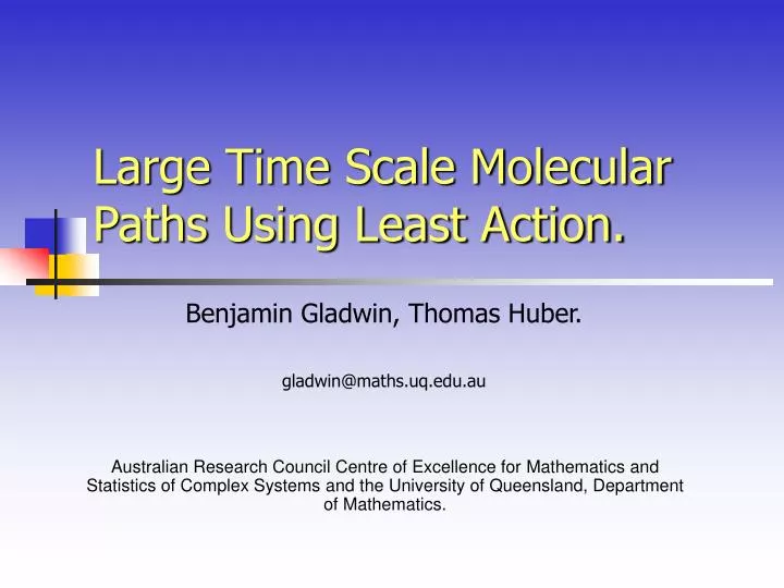 large time scale molecular paths using least action